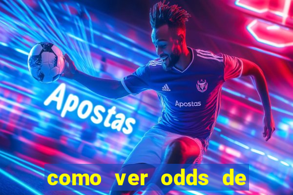 como ver odds de jogos passados